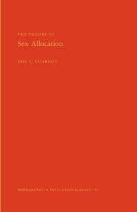 Book Cover for The Theory of Sex Allocation by Eric L Charnov