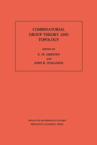 Book Cover for Combinatorial Group Theory and Topology by S. M. Gersten, John R. Stallings