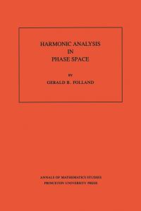 Book Cover for Harmonic Analysis in Phase Space by Gerald B. Folland