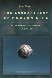 Book Cover for The Enchantment of Modern Life by Jane Bennett