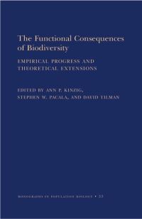 Book Cover for The Functional Consequences of Biodiversity by Ann P Kinzig, Stephen W Pacala, David Tilman