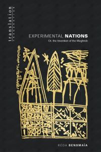 Book Cover for Experimental Nations, or, The Invention of the Maghreb by Réda Bensmaïa, Alyson Waters