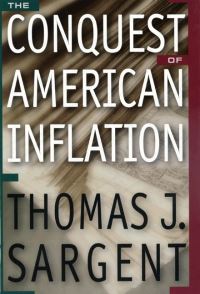 Book Cover for The Conquest of American Inflation by Thomas J Sargent