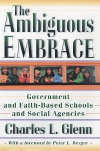 Book Cover for The Ambiguous Embrace by Charles Leslie Glenn