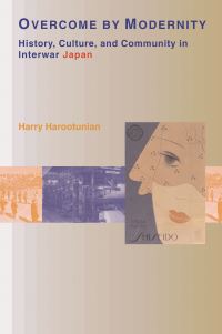 Book Cover for Overcome by Modernity by Harry D Harootunian