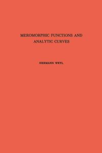 Book Cover for Meromorphic Functions and Analytic Curves by Hermann Weyl