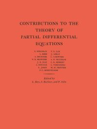 Book Cover for Contributions to the Theory of Partial Differential Equations by Lipman Bers, Salomon Trust, Fritz John