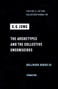 Book Cover for The Archetypes and the Collective Unconscious by C G Jung, R F C Hull, Bollingen Foundation Collection Library of Congress