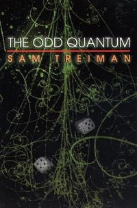 Book Cover for The Odd Quantum by Sam B Treiman