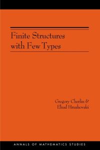 Book Cover for Finite Structures With Few Types by Gregory L. Cherlin, Ehud Hrushovski