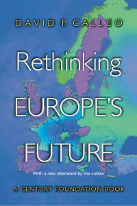 Book Cover for Rethinking Europe's Future by David Calleo