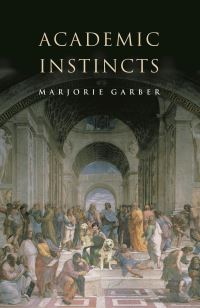 Book Cover for Academic Instincts by Marjorie B Garber
