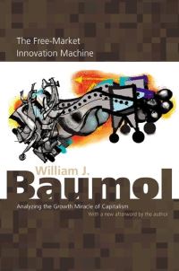 Book Cover for The Free-Market Innovation Machine by William J Baumol