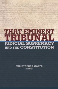 Book Cover for That Eminent Tribunal by Christopher Wolfe