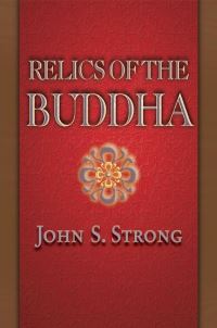 Book Cover for Relics of the Buddha by John Strong