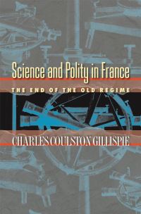 Book Cover for Science and Polity in France by Charles Coulston Gillispie