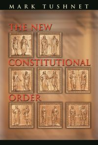 Book Cover for The New Constitutional Order by Mark V Tushnet