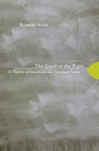 Book Cover for The Good in the Right by Robert Audi