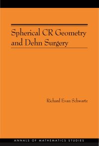 Book Cover for Spherical CR Geometry and Dehn Surgery by Richard Evan Schwartz