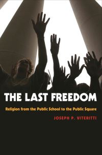 Book Cover for The Last Freedom by Joseph P Viteritti