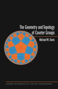 Book Cover for The Geometry and Topology of Coxeter Groups by Michael Davis