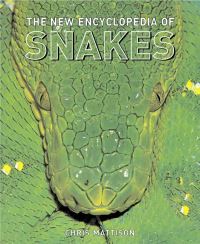 Book Cover for The New Encyclopedia of Snakes by Chris Mattison