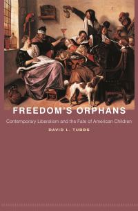 Book Cover for Freedom's Orphans by David Lewis Tubbs