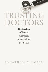 Book Cover for Trusting Doctors by Jonathan B Imber