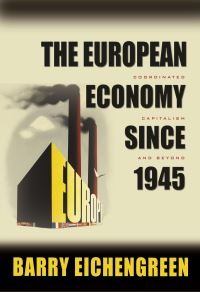 Book Cover for The European Economy Since 1945 by Barry J Eichengreen