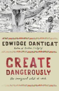 Book Cover for Create Dangerously by Edwidge Danticat