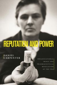 Book Cover for Reputation and Power by Daniel P Carpenter