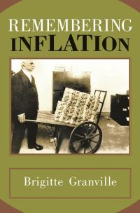 Book Cover for Remembering Inflation by Brigitte Granville