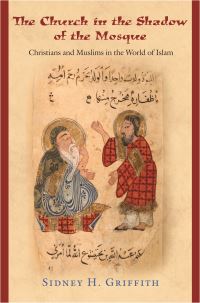 Book Cover for The Church in the Shadow of the Mosque by Sidney Harrison Griffith