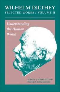 Book Cover for Understanding the Human World by Wilhelm Dilthey, Rudolf A Makkreel, Frithjof Rodi