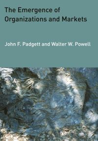 Book Cover for The Emergence of Organizations and Markets by John Frederick Padgett, Walter W Powell