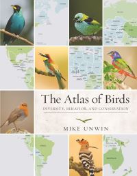 Book Cover for The Atlas of Birds by Mike Unwin