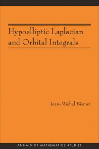 Book Cover for Hypoelliptic Laplacian and Orbital Integrals by Jean-Michel Bismut