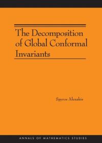 Book Cover for The Decomposition of Global Conformal Invariants by Spyros Alexakis