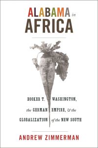 Book Cover for Alabama in Africa by Andrew Zimmerman