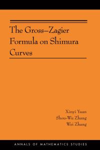 Book Cover for The Gross-Zagier Formula on Shimura Curves by Xinyi Yuan, Shouwu Zhang, Wei Zhang