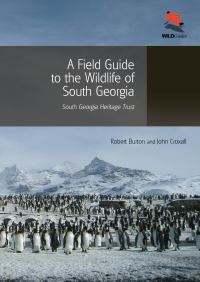 Book Cover for A Field Guide to the Wildlife of South Georgia by Robert Burton