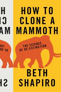 Book Cover for How to Clone a Mammoth by Beth Alison Shapiro