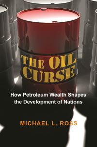 Book Cover for The Oil Curse by Michael Ross