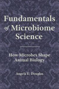Book Cover for Fundamentals of Microbiome Science by A E Douglas