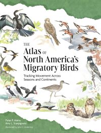 Book Cover for The Atlas of North America's Migratory Birds by Peter P Marra, Amy L Scarpignato
