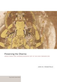 Book Cover for Preserving the Dharma by John M Rosenfield
