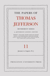 Book Cover for The Papers of Thomas Jefferson, Retirement Series. Volume 11 19 January to 31 August 1817 by Thomas Jefferson