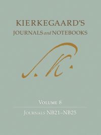 Book Cover for Kierkegaard's Journals and Notebooks. Volume 8 Journals NB21-NB25 by Søren Kierkegaard