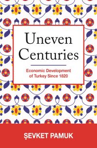 Book Cover for Uneven Centuries by ­Sevket Pamuk