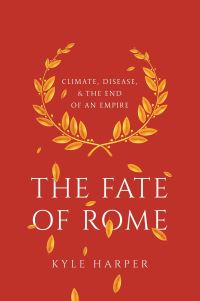 Book Cover for The Fate of Rome by Kyle Harper